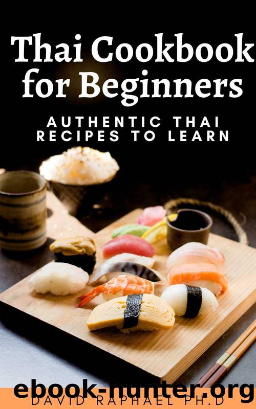 Thai Cookbooks For Beginners: Authentic Thai Recipes To Learn by